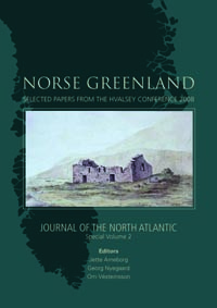 Norse Greenland: selected papers from the Hvalsey Conference 2008