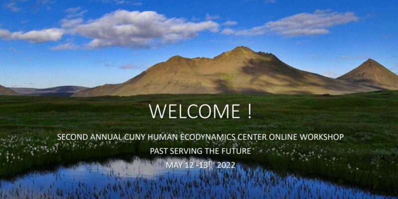 Past Serving the Future Slides (2nd Annual CUNY Human Ecodynamics Centre Online Workshop)