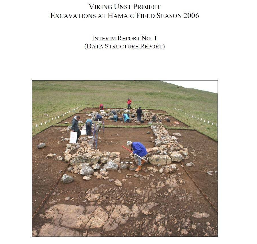 Viking Unst Project Excavations at Hamar: Field Season 2006
