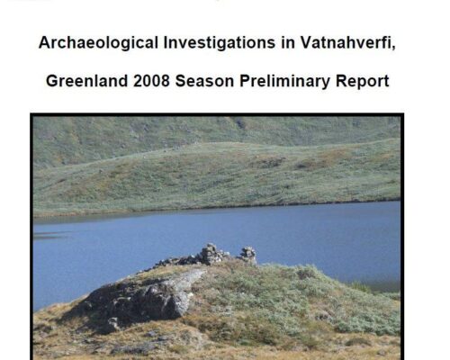 Archaeological Investigations in Vatnahverfi, Greenland 2008 Season Preliminary Report