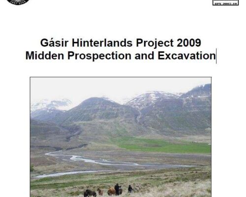 Gásir Hinterlands Project 2009 Midden Prospection and Excavation