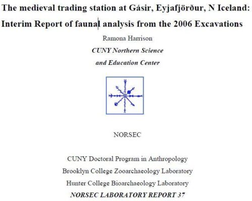 The medieval trading station at Gásir, Eyjafjörður, N Iceland: Interim Report of faunal analysis from the 2006 Excavations